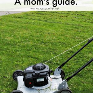 How to mow your lawn – a Mom’s guide.