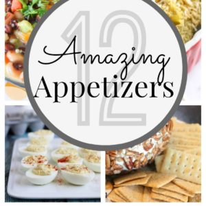 12 Awesome Appetizers