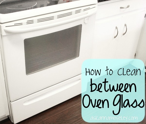 How-to-clean-between-oven-glass-Ask-Anna1-600x507