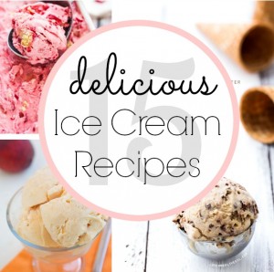 15 Delicious Ice Cream Recipes