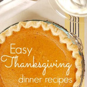 Easy Thanksgiving Dinner Recipes