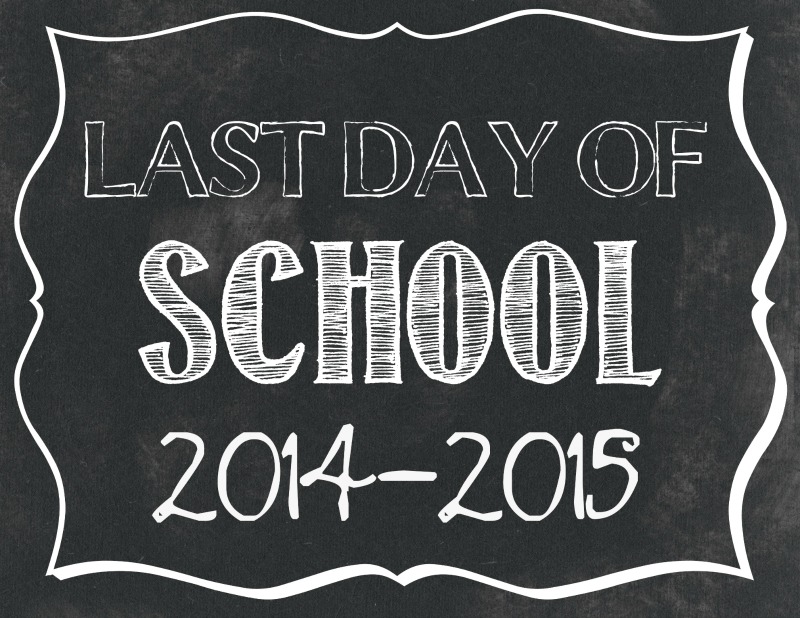 LAST DAY OF School Printables_resized
